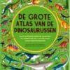 Boek De Grote Atlas van de Dinosaurussen